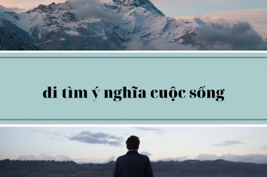 đi tìm ý nghĩa cuộc sống