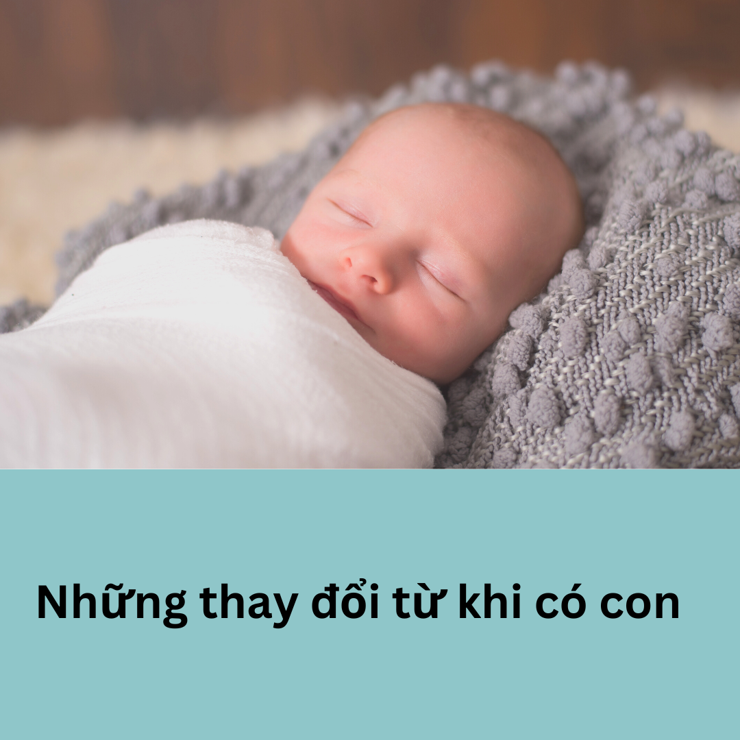 thay đổi từ khi có con